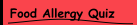 Food Allergy Quiz